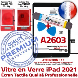 Réparation KIT Precollé Qualité Noir Vitre Tactile Verre PREMIUM Bouton Noire A2603 Adhésif Oléophobe 2021 Nappe HOME Outils PACK iPad