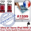 iPad Mini3 A1599 Blanc PREMIUM Tactile Fixation Tablette Verre Nappe Bouton Ecran Réparation Caméra Adhésif Vitre Filtre Oléophobe