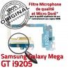 Samsung Galaxy MEGA GT i9205 C Microphone Charge MicroUSB Prise Chargeur Qualité Connecteur RESEAU Nappe Antenne ORIGINAL OFFICIELLE